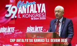 CHP Antalya’da Kamacı ile devam dedi