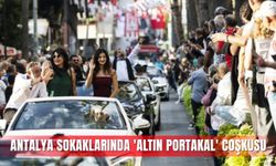 Antalya sokaklarında 'Altın Portakal' coşkusu