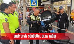 Ehliyetsiz sürücüye ceza yağdı