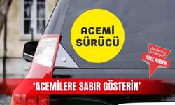 ‘Acemilere sabır gösterin’