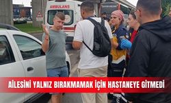 Ailesini yalnız bırakmamak için hastaneye gitmedi