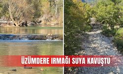 Üzümdere Irmağı suya kavuştu