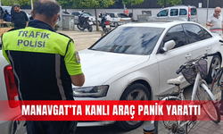 Manavgat’ta kanlı araç panik yarattı
