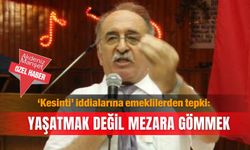 ‘Kesinti’ iddialarına emeklilerden tepki: Yaşatmak değil  mezara gömmek