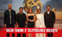 'Gelin Takımı 2' izleyicilerle buluştu