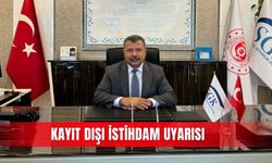 Kayıt dışı istihdam uyarısı