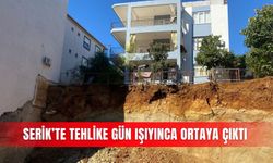 Serik’te tehlike gün ışıyınca ortaya çıktı