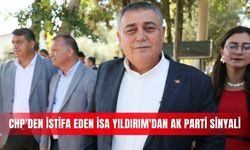 CHP’den istifa eden İsa Yıldırım'dan AK Parti sinyali