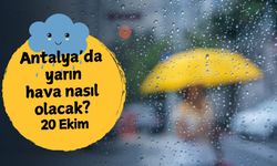 Antalya'da yarın hava nasıl olacak? 20 Ekim Pazartesi