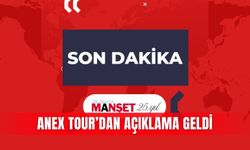 ANEX Tour’dan açıklama geldi