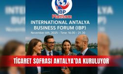 Ticaret sofrası Antalya’da kuruluyor