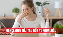 Gençlerde dijital göz yorgunluğu