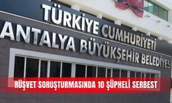 Rüşvet soruşturmasında 10 şüpheli serbest