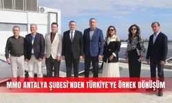 MMO Antalya Şubesi’nden Türkiye’ye örnek dönüşüm