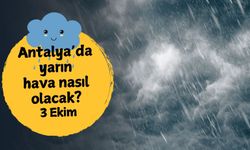 Antalya'da yarın hava nasıl olacak? 3 Ekim Cuma