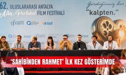 ‘Sahibinden Rahmet’ ilk kez gösterimde