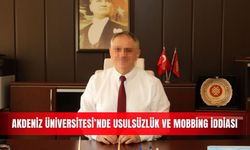 Akdeniz Üniversitesi’nde usulsüzlük ve mobbing iddiası
