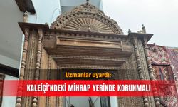 Uzmanlar uyardı: Kaleiçi’ndeki mihrap yerinde korunmalı