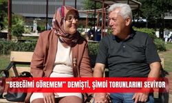 “Bebeğimi bile göremem” demişti, şimdi torunlarını seviyor