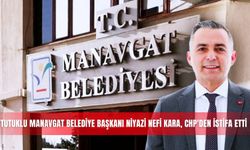 Tutuklu Manavgat Belediye Başkanı Niyazi Nefi Kara, CHP'den istifa etti: Beni gözden çıkardılar!