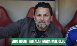 Erol Bulut: İlk yarıdaki hatalar maça mal oldu