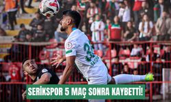 Serikspor 5 maç sonra kaybetti!