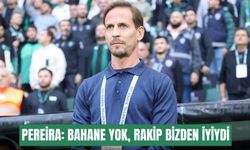 Pereira: Bahane yok, rakip bizden iyiydi