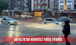 Antalya’da yarın kuvvetli yağış bekleniyor