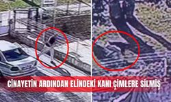 Cinayetin ardından elindeki kanı çimlere silmiş