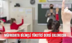 Müfredata bilinçli tüketici dersi eklenecek