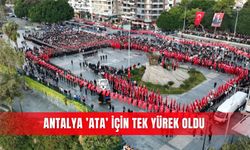 Antalya ’Ata’ için tek yürek oldu