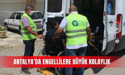 Antalya’da engellilere büyük kolaylık