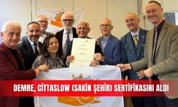 Demre, Cittaslow (Sakin Şehir) Sertifikasını aldı