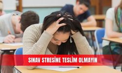 Sınav stresine teslim olmayın