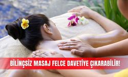 Bilinçsiz masaj felce davetiye çıkarabilir!