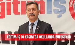 Eğitim-İş 10 Kasım’da okullarda buluşuyor