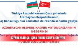 Azerbaycan Çalışma Grubu Kars’a geliyor