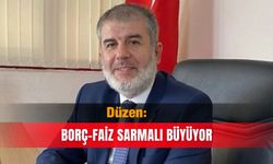 Düzen: Borç-faiz sarmalı büyüyor