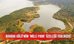 Kovada Gölü'nün 'milli park' özelliği tehlikede!