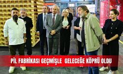 Pil Fabrikası geçmişle geleceğe köprü oldu