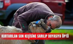 Kurtarılan son keçisine sarılıp doyasıya öptü