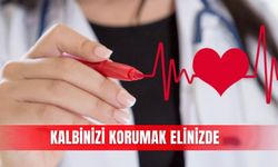 Kalbinizi korumak elinizde