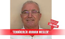 'Teknikerlik aranan meslek'