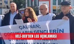 VELİ-DER’den LGS açıklaması