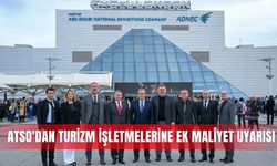 ATSO'dan turizm işletmelerine ek maliyet uyarısı
