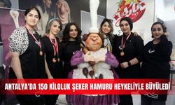 Antalya'da 150 kiloluk şeker hamuru heykeliyle büyüledi