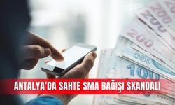 Antalya’da sahte SMA bağışı skandalı