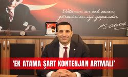 'Ek atama şart kontenjan artmalı’