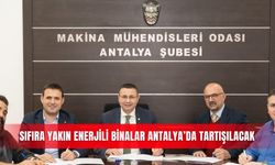 Sıfıra Yakın Enerjili Binalar Antalya’da tartışılacak