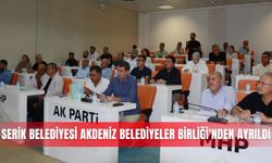 Serik Belediyesi Akdeniz Belediyeler Birliği'nden ayrıldı